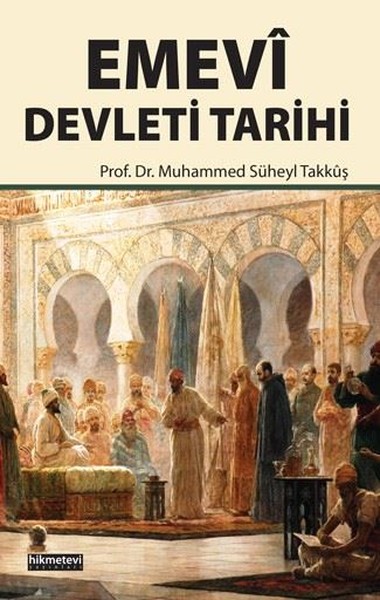 Emevi Devleti Tarihi Muhammed Süheyl Takkuş