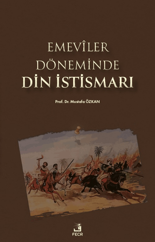 Emeviler Döneminde Din İstismarı Mustafa Özkan