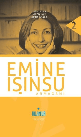 Emine Işınsu Armağanı (Ciltli) Hakan Sarı