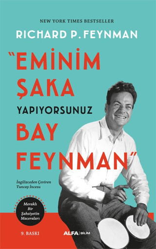 Eminim Şaka Yapıyorsunuz Bay Feynman - Meraklı Bir Şahsiyetin Macerala