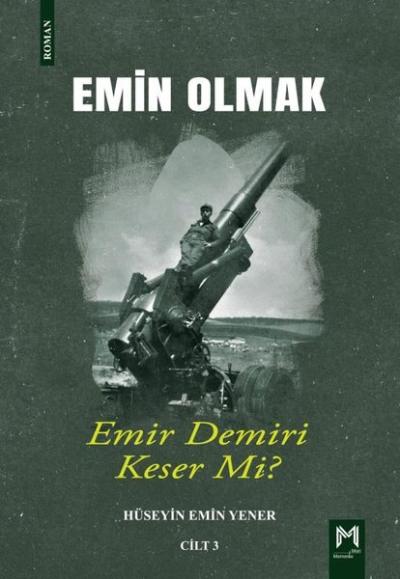 Emir Demiri Keser mi? - Emin Olmak Cilt 3 Hüseyin Emir Yener