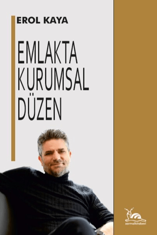 Emlakta Kurumsal Düzen Erol Kaya