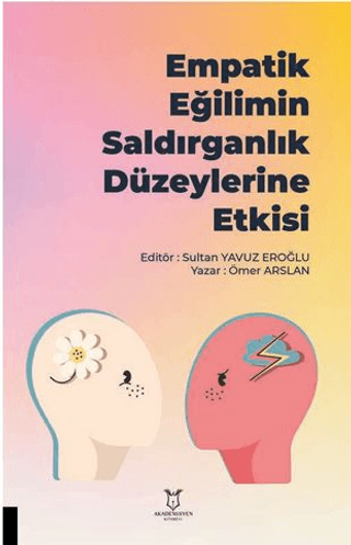 Empatik Eğilimin Saldırganlık Düzeylerine Etkisi Ömer Arslan