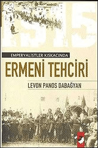 Ermeni Tehciri Levon Panos Dabağyan