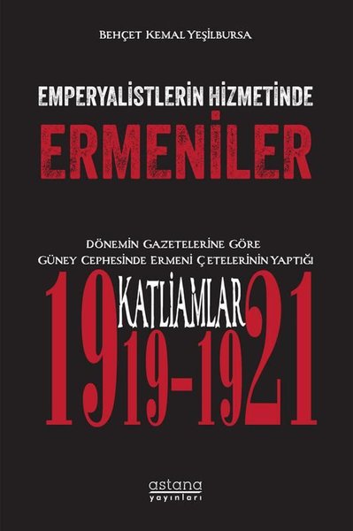 Emperyalistlerin Hizmetinde Ermeniler Behçet Kemal Yeşilbursa