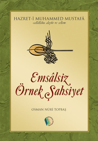 Emsalsiz Örnek Şahsiyet Osman Nuri Topbaş