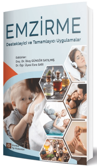 Emzirme Destekleyici Ve Tamamlayıcı Uygulamalar İlkay Güngör Satılmış