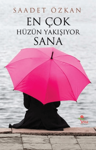 En Çok Hüzün Yakışıyor Sana Saadet Özkan