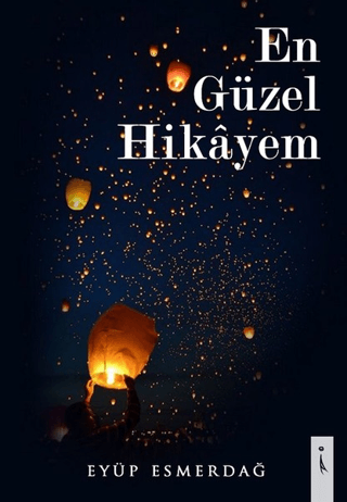 En Güzel Hikayem Eyüp Esmerdağ