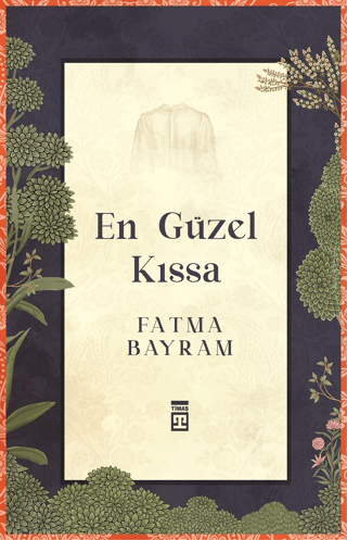 En Güzel Kıssa Fatma Bayram