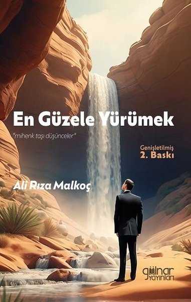 En Güzele Yüremek - Mihenk Taşı Düşünceler Ali Rıza Malkoç