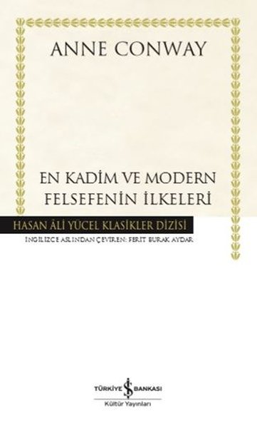 En Kadim ve Modern Felsefenin İlkeleri (Ciltli) Anne Conway