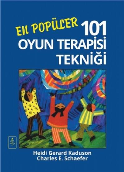 En Popüler 101 Oyun Terapisi Tekniği Heidi Gerard Kaduson