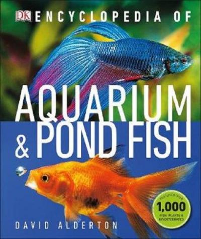 Encyclopedia of Aquarium and Pond Fish David Alderton