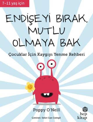 Endişeyi Bırak, Mutlu Olmaya Bak Poppy O’Neill