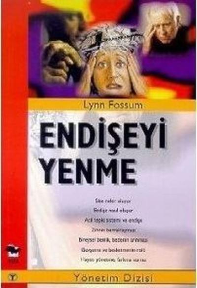 Endişeyi Yenme Lynn Fossum