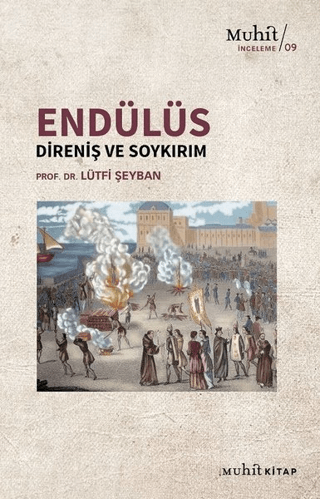 Endülüs: Direniş Ve Soykırım Lütfi Şeyban