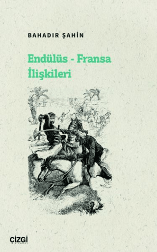 Endülüs - Fransa İlişkileri Bahadır Şahin