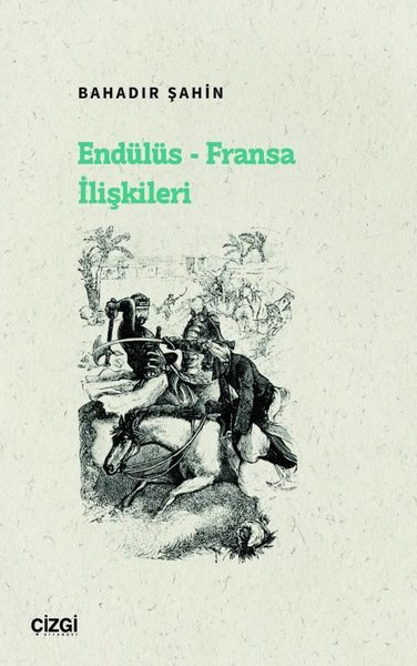 Endülüs - Fransa İlişkileri Bahadır Şahin