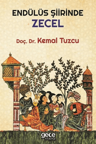 Endülüs Şiirinde Zecel Kemal Tuzcu