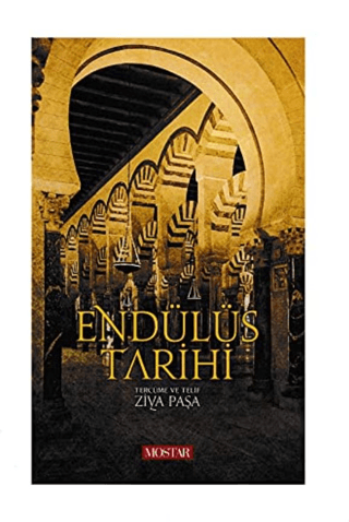 Endülüs Tarihi (Ciltli) Ziya Paşa