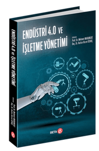 Endüstri 4.0 ve İşletme Yönetimi Kolektif