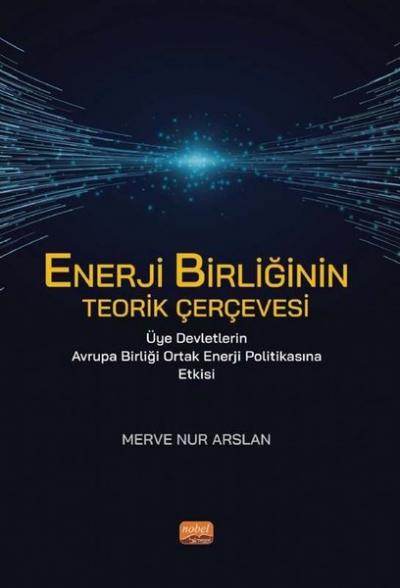 Enerji Birliğinin Teorik Çevresi - Üye Devletlerin Avrupa Birliği Orta