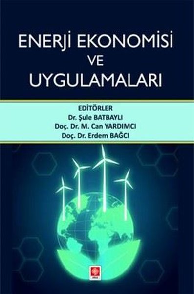 Enerji Ekonomisi ve Uygulamaları Şule Batbaylı