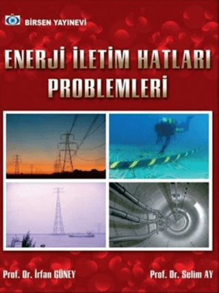 Enerji İletim Hatları Problemleri İrfan Güney