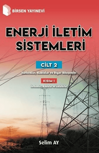 Enerji İletim Sistemleri Cilt 2 Kısım 1 Selim Ay