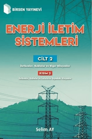 Enerji İletim Sistemleri Cilt 2 Kısım 2 Selim Ay