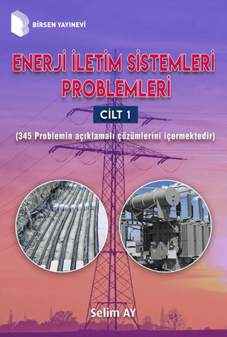 Enerji İletim Sistemleri Problemleri 1 Selim Ay