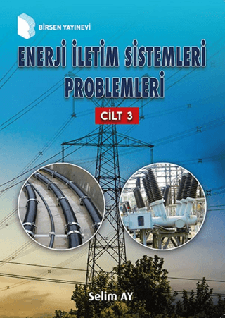 Enerji İletim Sistemleri Problemleri Cilt 3 Selim Ay