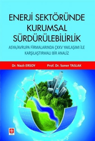 Enerji Sektöründe Kurumsal Sürdürülebilirlik Soner Taslak