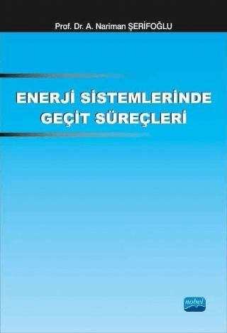 Enerji Sistemlerinde Geçit Süreçleri A. Nariman Şerifoğlu