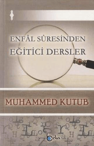 Enfal Suresinden Eğitici Dersler Muhammed Kutub