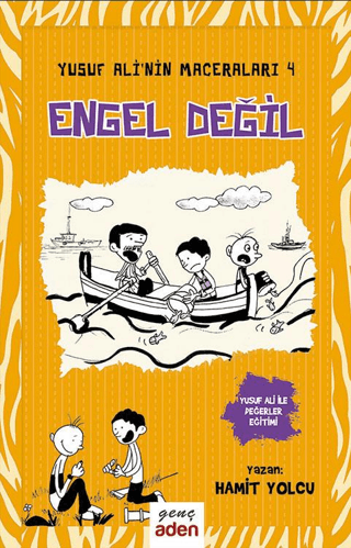 Engel Değil - Yusuf Ali'nin Maceraları - 4 Hamit Yolcu