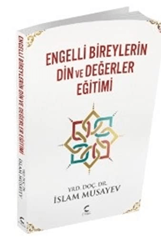 Engelli Bireylerin Din ve Değerler Eğitimi İslam Musayev