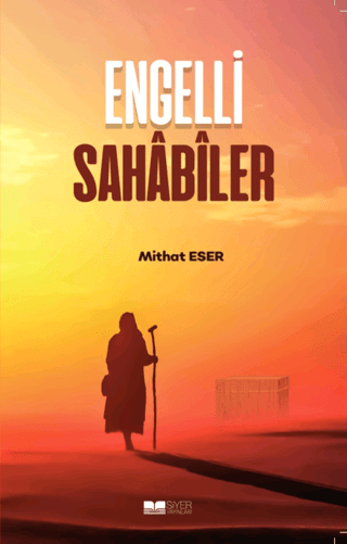 Engelli Sahabiler Mithat Eser