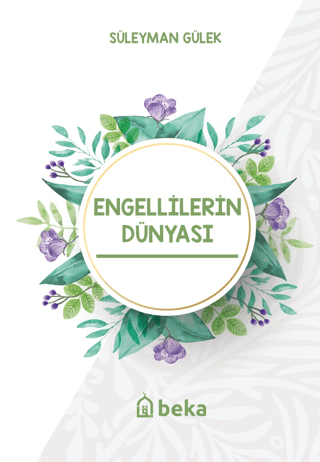 Engellilerin Dünyası Süleyman Gülek