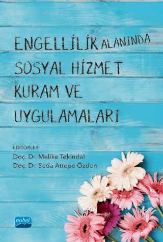 Engellilik Alanında Sosyal Hizmet Kuram ve Uygulamaları Melike Tekinda