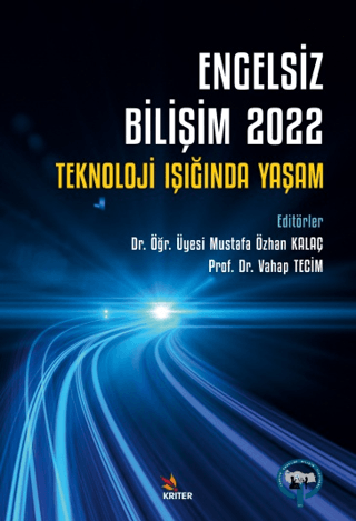 Engelsiz Bilişim 2022: Teknoloji Işığında Yaşam Kolektif