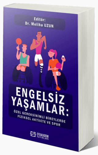 Engelsiz Yaşamlar: Özel Gereksinimli Bireylerde Fiziksel Aktivite ve S