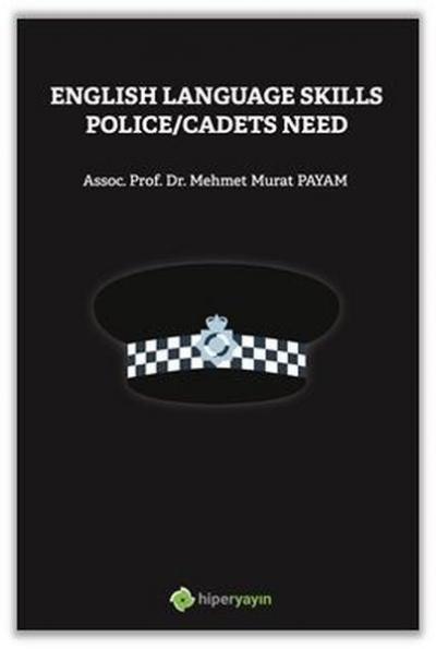 English Language Skills Police - Cadets Need Mehmet Murat Payam