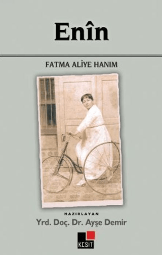 Enin Fatma Aliye Hanım Ayşe Demir