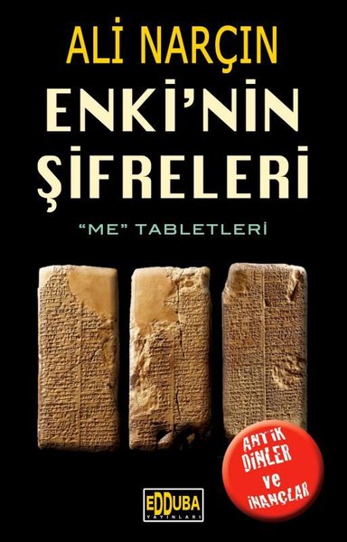 Enki'nin Şifreleri - ''Me'' Tabletleri Ali Narçın