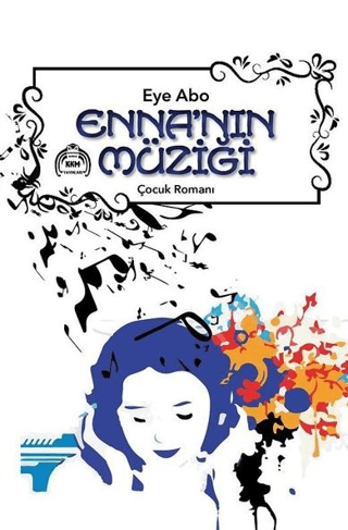 Enna'nın Müziği-Çocuk Romanı Eye Abo