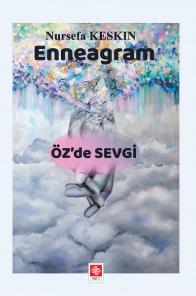 Enneagram - Öz'de Sevgi Nursefa Keskin