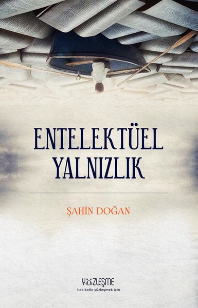 Entellektüel Yalnızlık Şahin Doğan