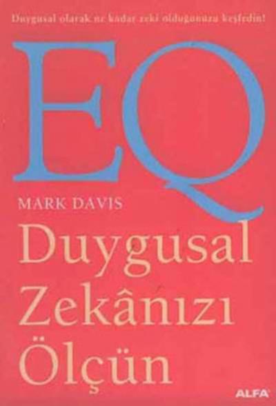 EQ Duygusal Zekanızı Ölçün Mark Davis